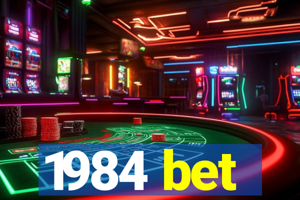 1984 bet